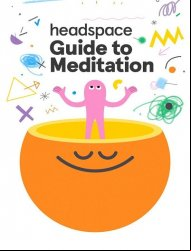 Le guide Headspace de la meditation