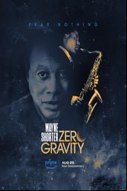 Wayne Shorter: Zero Gravity